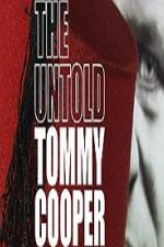 Watch The Untold Tommy Cooper Megashare8