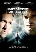 Watch The Moment After II: The Awakening Megashare8