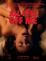 Watch All Eyes Off Me Megashare8