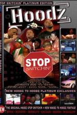 Watch Hoodz DVD Stop Snitchin Megashare8