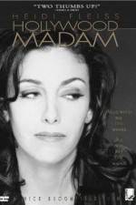 Watch Heidi Fleiss: Hollywood Madam Megashare8