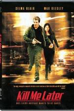 Watch Kill Me Later Megashare8