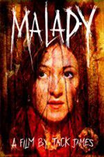Watch Malady Megashare8