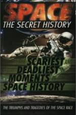 Watch Space The Secret History: The Scariest and Deadliest Moments in Space History Megashare8