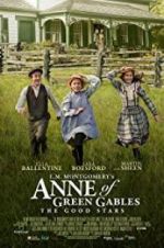 Watch L.M. Montgomery\'s Anne of Green Gables: The Good Stars Megashare8