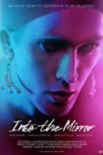 Watch Into the Mirror Megashare8