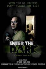Watch Enter the Dark Megashare8