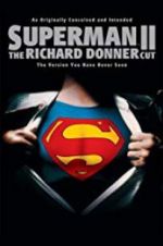 Watch Superman II: The Richard Donner Cut Megashare8