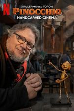 Watch Guillermo del Toro\'s Pinocchio: Handcarved Cinema (Short 2022) Megashare8