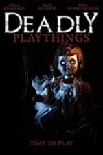 Watch Deadly Playthings Megashare8