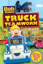 Watch Bob the Builder: Truck Teamwork Megashare8