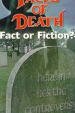 Watch Faces of Death: Fact or Fiction? Megashare8