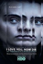 Watch I Love You, Now Die: The Commonwealth v. Michelle Carter Megashare8