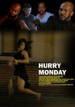 Watch Hurry Monday Megashare8