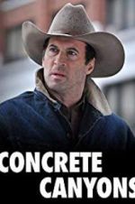 Watch Concrete Canyons Megashare8