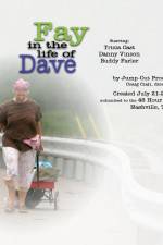 Watch Fay in the Life of Dave Megashare8