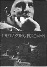 Watch Trespassing Bergman Megashare8
