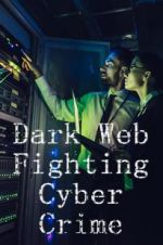 Watch Dark Web: Fighting Cybercrime Megashare8