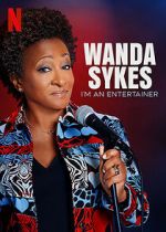 Watch Wanda Sykes: I\'m an Entertainer Megashare8