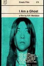 Watch I Am a Ghost Megashare8