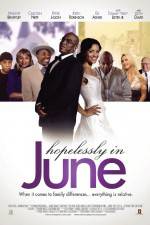 Watch Hopelessly in June Megashare8