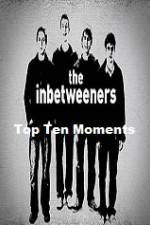 Watch The Inbetweeners Top Ten Moments Megashare8