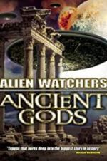 Watch Alien Watchers: Ancient Gods Megashare8