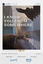 Watch I Know You from Somewhere Megashare8