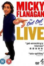 Watch Micky Flanagan The Out Out Tour Megashare8