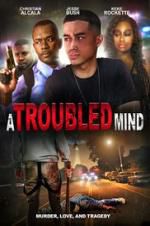 Watch A Troubled Mind Megashare8