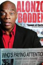 Watch Alonzo Bodden: Who's Paying Attention Megashare8