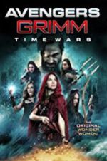 Watch Avengers Grimm: Time Wars Megashare8