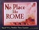 Watch No Place Like Rome (Short 1953) Megashare8