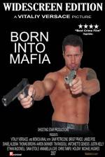 Watch Born Into Mafia Megashare8