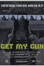 Watch Get My Gun Megashare8