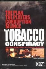 Watch Tobacco Conspiracy The Backroom Deals of a Deadly Industry Megashare8