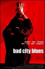 Watch Bad City Blues Megashare8