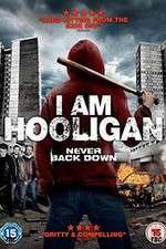 Watch I Am Hooligan Megashare8