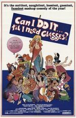 Watch Can I Do It \'Till I Need Glasses? Megashare8