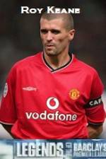 Watch Legends Of The Premier League Roy Keane Megashare8