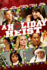 Watch A Holiday Heist Megashare8