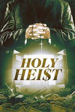 Watch Holy Heist Megashare8