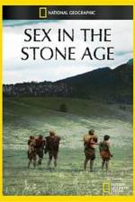 Watch National Geographic Sex In The Stone Age Megashare8