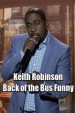 Watch Keith Robinson: Back of the Bus Funny Megashare8