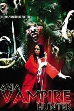 Watch Avia Vampire Hunter Megashare8
