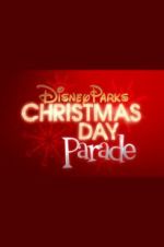 Watch Disney Parks Magical Christmas Day Parade Megashare8