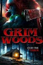 Watch Grim Woods Megashare8