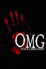 Watch OMG... We\'re in a Horror Movie Megashare8