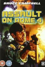 Watch Assault on Dome 4 Megashare8