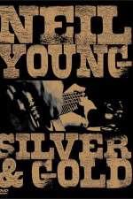 Watch Neil Young: Silver and Gold Megashare8